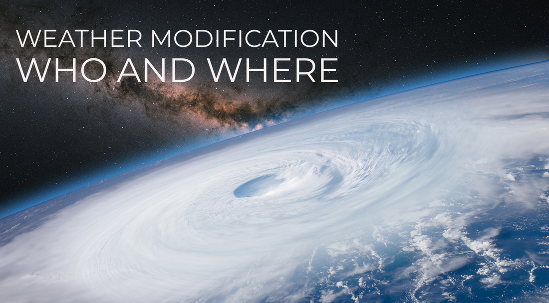 Weather Modification - Who and Where – MonkeyWerx
