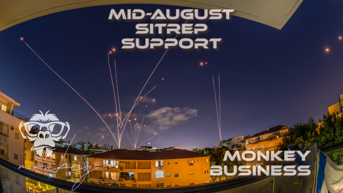 Mid-August Sitrep Support – MonkeyWerx