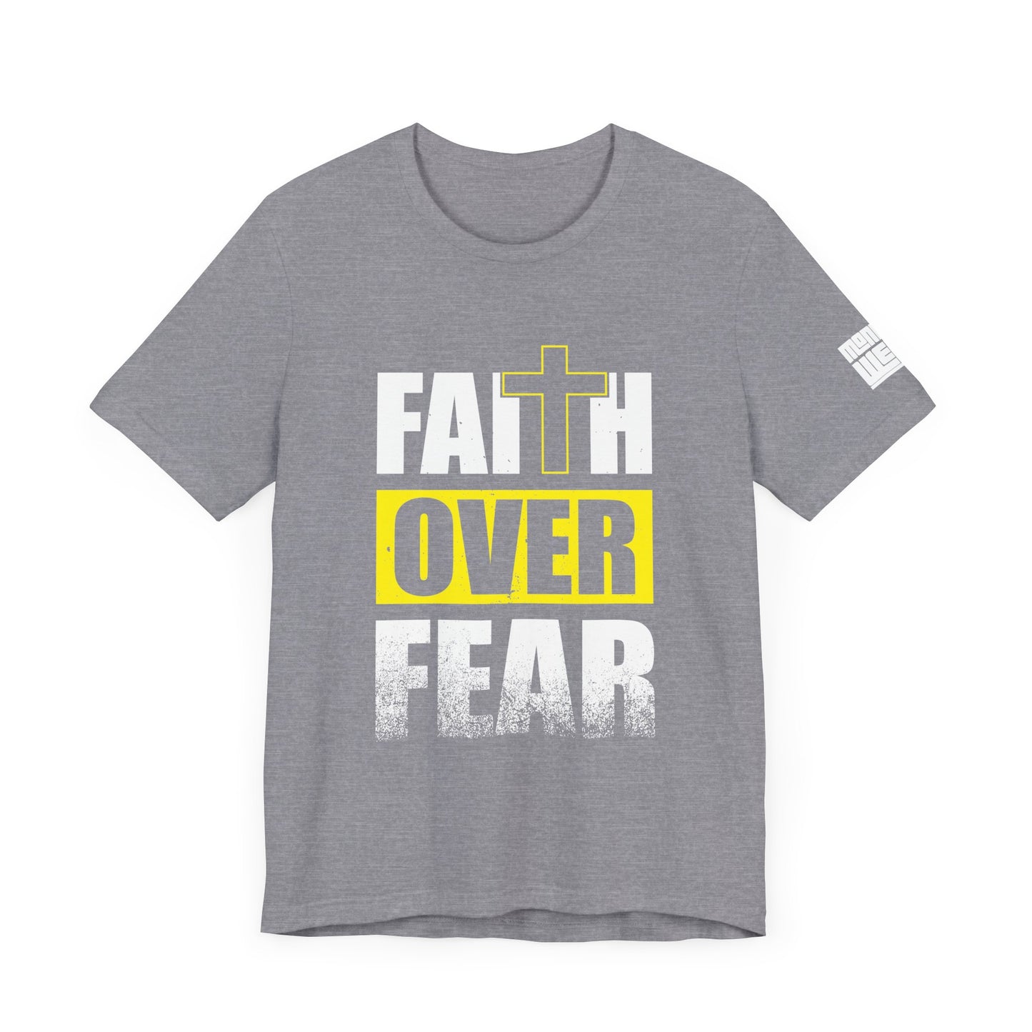 Faith Over Fear T-Shirt