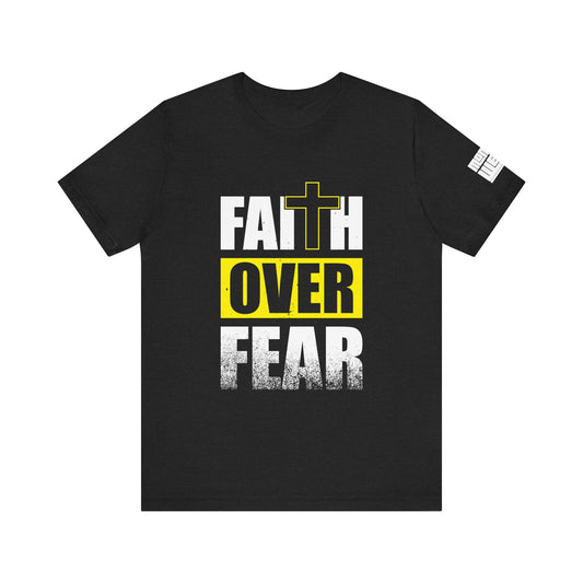 Faith Over Fear T-Shirt